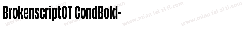 BrokenscriptOT CondBold字体转换